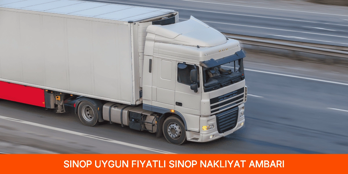 Uygun Fiyatlı Sinop Nakliyat Ambarı